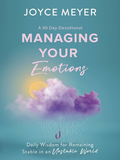 Title details for Managing Your Emotions by Joyce Meyer - Wait list